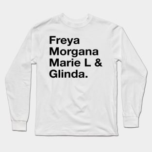 Freya Morgana Marie L & Glinda Long Sleeve T-Shirt